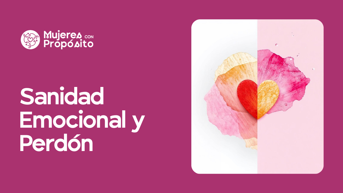 Sanidad Emocional y el Perdón